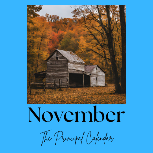 A picture of an old barn surrounded by trees in autumn with the text November, The Principal Calendar
