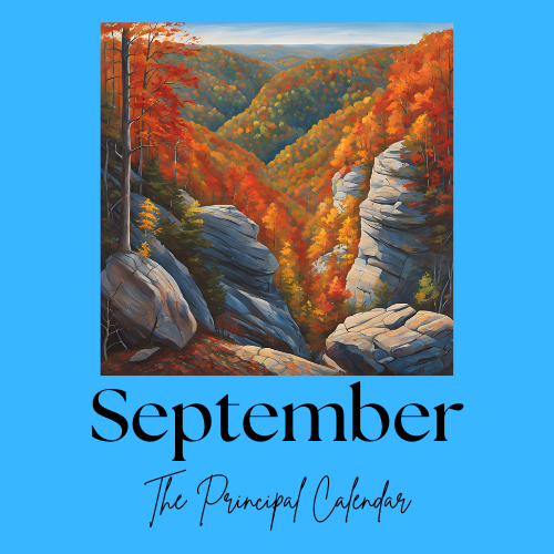 A picture of a valley with some rocks and trees with the leaves changing colors and the text September, The Principal Calendar